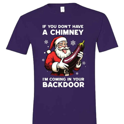 😂🍆 "If You Don’t Have a Chimney" Santa Shirt – Naughty Christmas Humor T-Shirt 💥 mysite