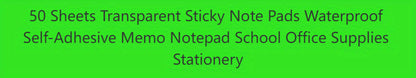 50 Sheets Transparent Sticky Note Pads Waterproof Self-Adhesive Memo Notepad School Office Supplies Stationery Beauty World Shop