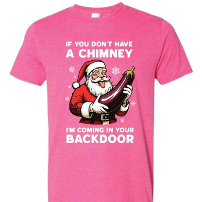 😂🍆 "If You Don’t Have a Chimney" Santa Shirt – Naughty Christmas Humor T-Shirt 💥 mysite